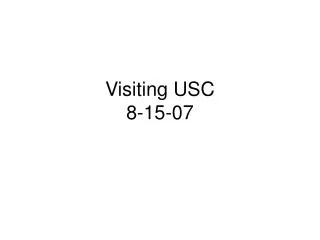 Visiting USC 8-15-07