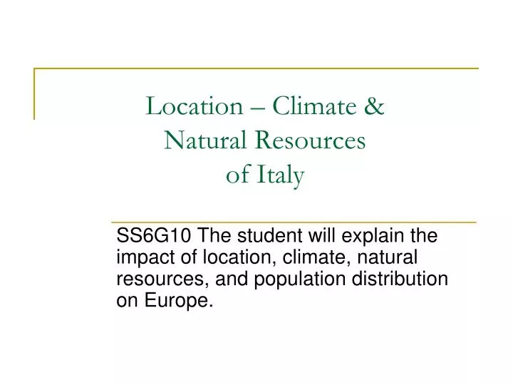 location climate natural resources of italy