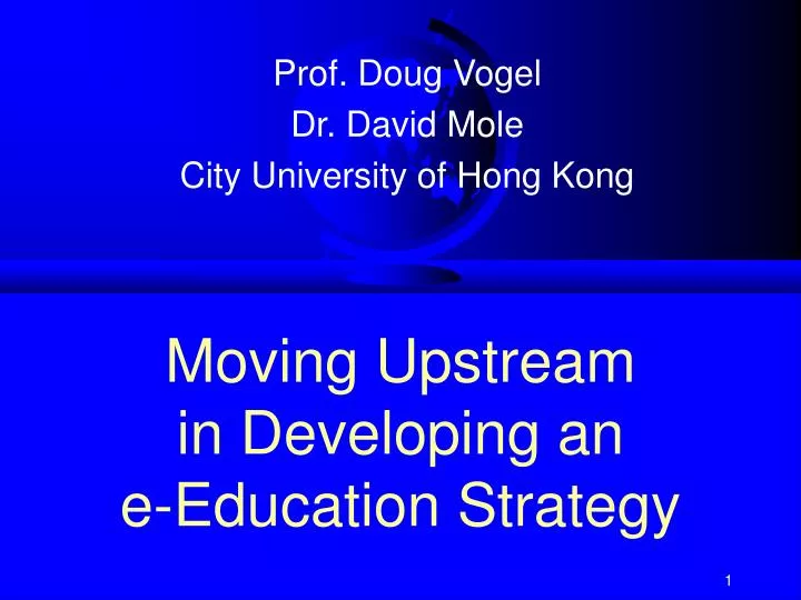 moving upstream in developing an e education strategy