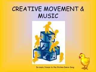 CREATIVE MOVEMENT &amp; MUSIC