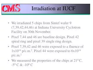 Irradiation at IUCF