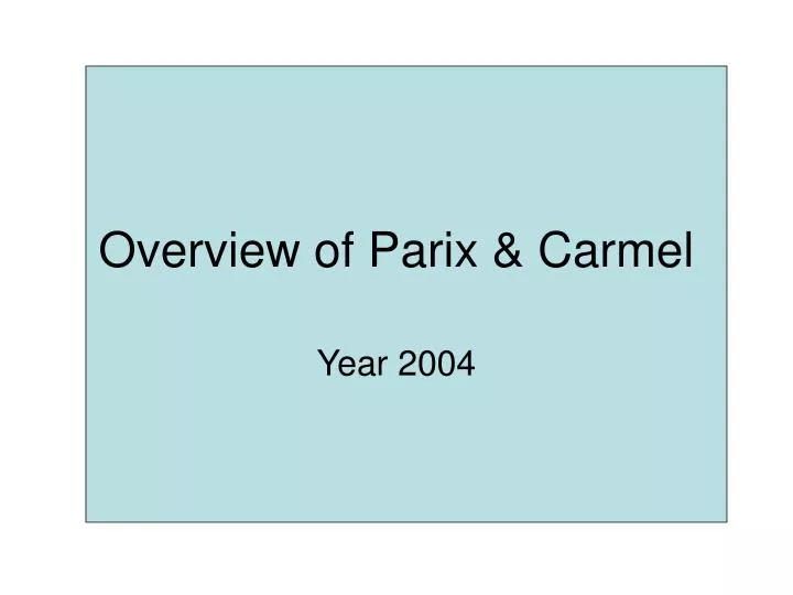 overview of parix carmel