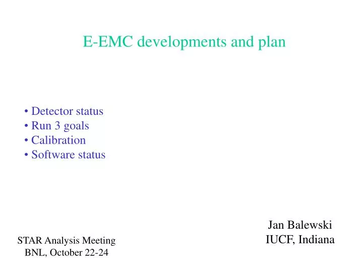 e emc developments and plan
