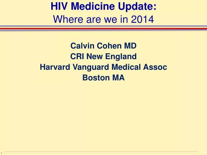 hiv medicine update where are we in 2014