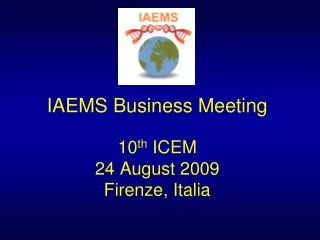 iaems business meeting 10 th icem 24 august 2009 firenze italia