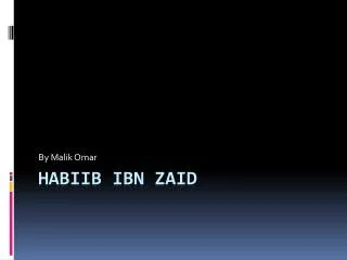 Habiib Ibn Zaid