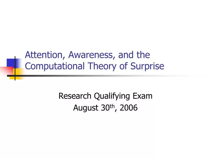 attention awareness and the computational theory of surprise