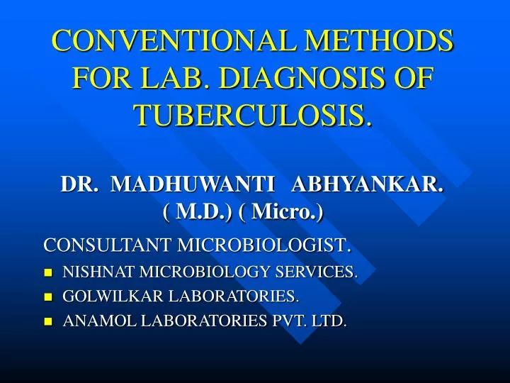conventional methods for lab diagnosis of tuberculosis
