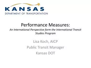 Performance Measures: An International Perspective form the International Transit Studies Program