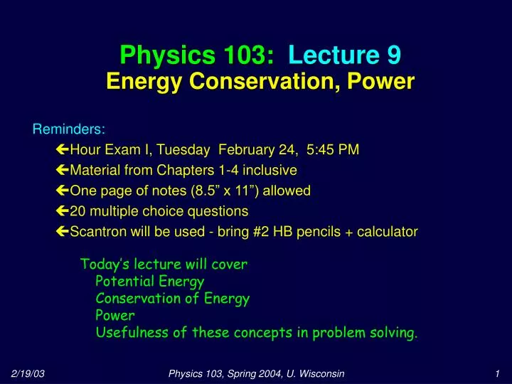 physics 103 lecture 9 energy conservation power
