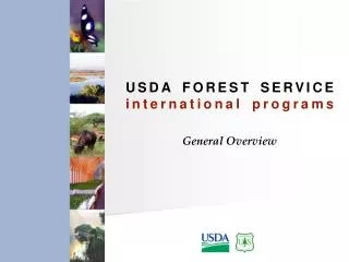 USDA FOREST SERVICE international programs General Overview