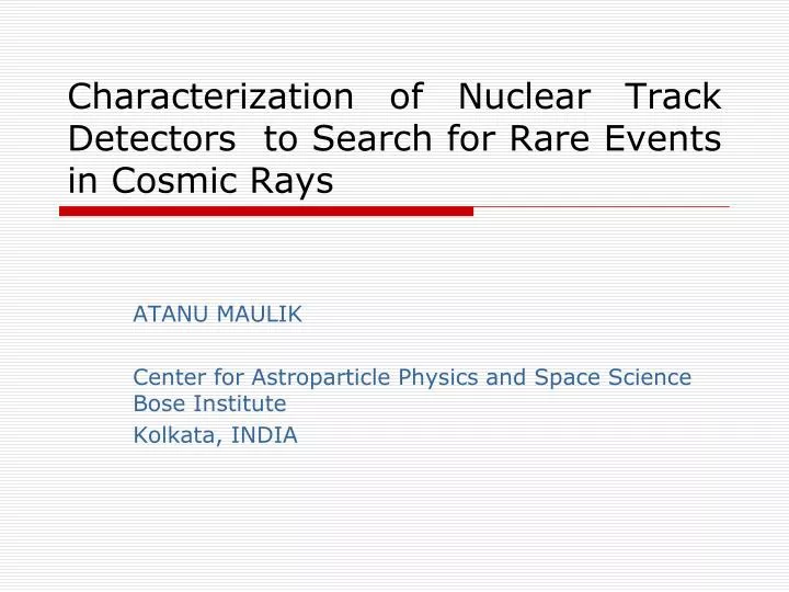 characterization of nuclear track detectors to search for rare events in cosmic rays