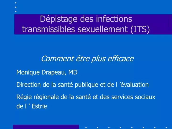 d pistage des infections transmissibles sexuellement its