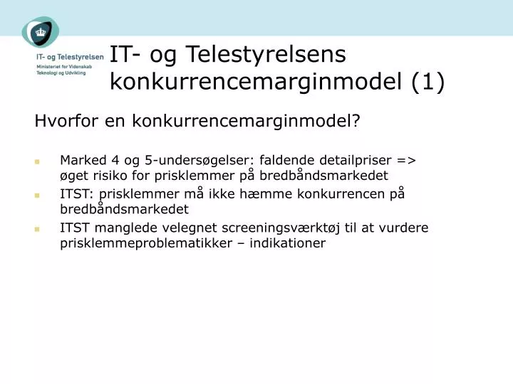 it og telestyrelsens konkurrencemarginmodel 1