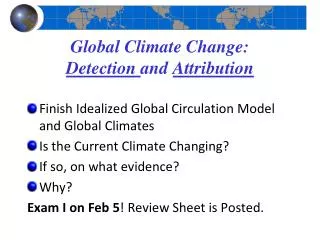 Global Climate Change: Detection and Attribution