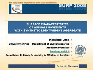 SURFACE CHARACTERISTICS OF ASPHALT PAVEMENTS WITH SYNTHETIC LIGHTWEIGHT AGGREGATE