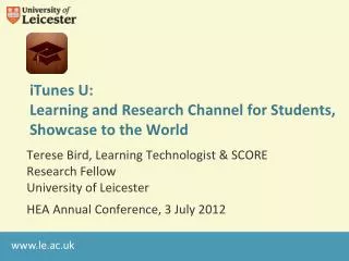 iTunes U: Learning and Research Channel for Students, Showcase to the World