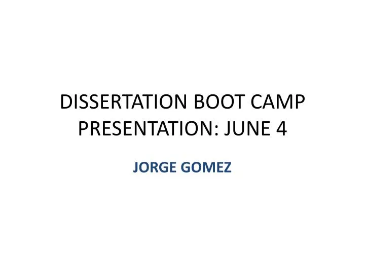 dissertation boot camp presentation june 4