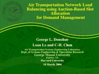 George L. Donohue Loan Le and C-H. Chen Air Transportation Systems Engineering Laboratory