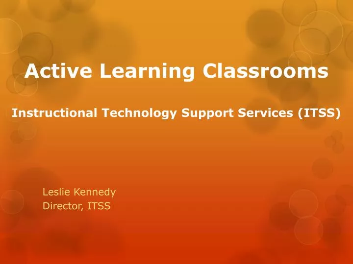 active learning classrooms instructional technology support services itss