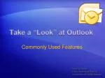 Take a “Look” at Outlook - slide 1