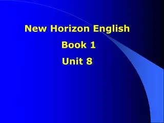 New Horizon English Book 1 Unit 8