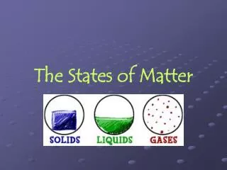 The States of Matter