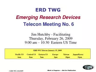 ERD TWG Emerging Research Devices Telecon Meeting No. 6