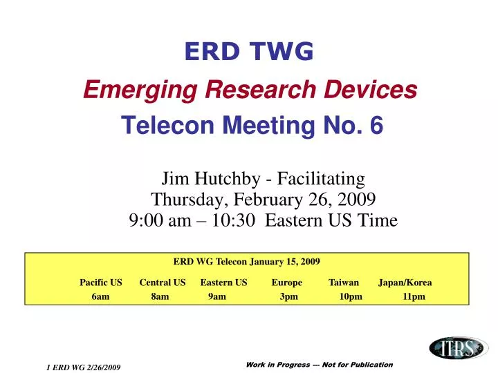 erd twg emerging research devices telecon meeting no 6
