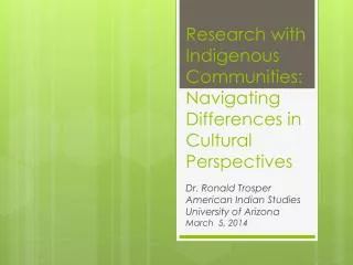 Research with Indigenous Communities: Navigating Differences in Cultural Perspectives