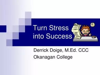 Turn Stress into Success