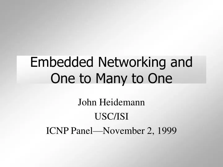 embedded networking and one to many to one