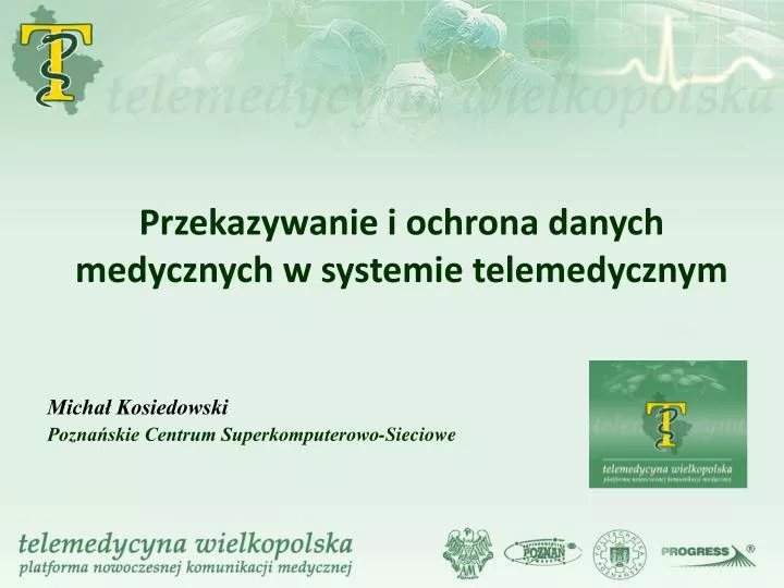 przekazywanie i ochrona danych medycznych w systemie telemedycznym