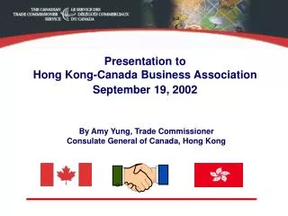 Presentation to Hong Kong-Canada Business Association September 19, 2002