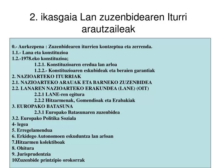 2 ikasgaia lan zuzenbidearen iturri arautzaileak