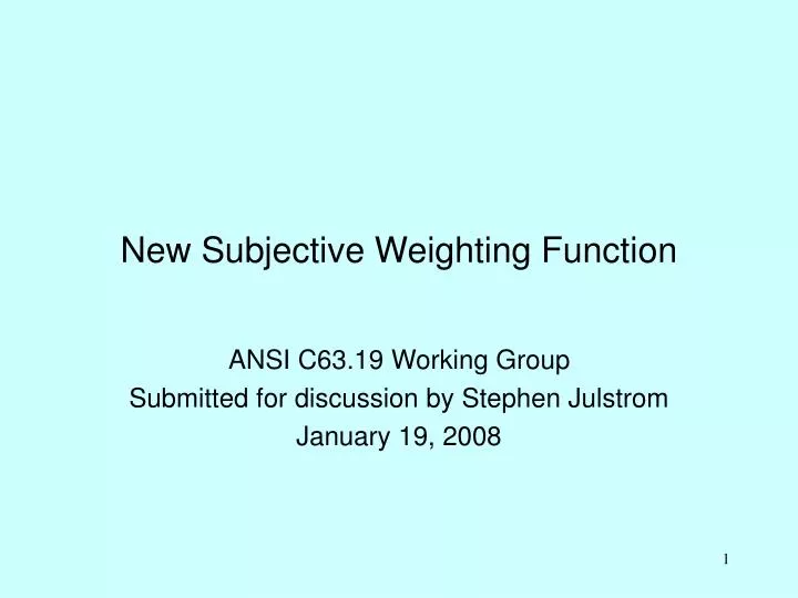 new subjective weighting function