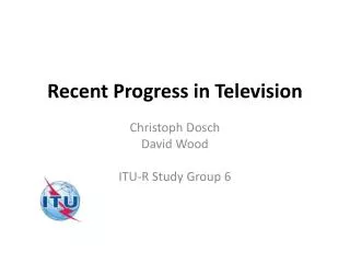 Recent Progress in Television
