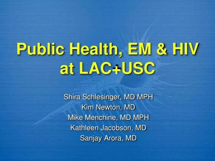public health em hiv at lac usc