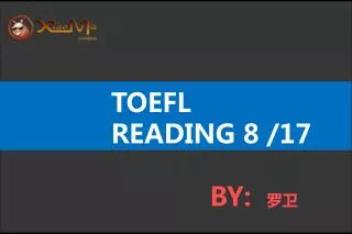 TOEFL READING 8 /17