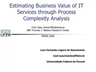 estimating business value of it services through process complexity analysis