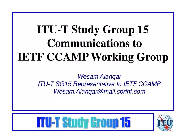 itu t study group 15 communications to ietf ccamp working group