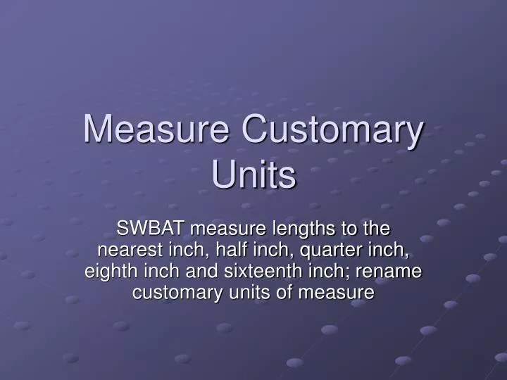 measure customary units