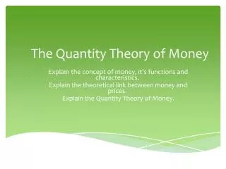 The Quantity Theory of Money