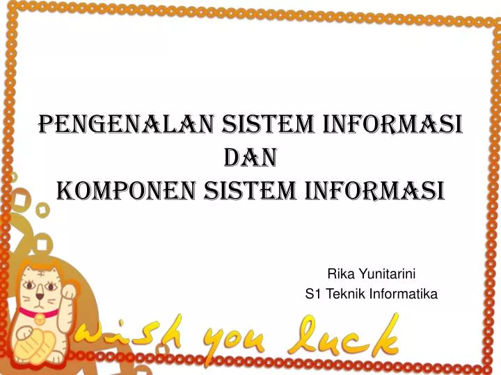 pengenalan sistem informasi dan komponen sistem informasi