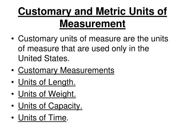 https://cdn2.slideserve.com/5182422/customary-and-metric-units-of-measurement-n.jpg