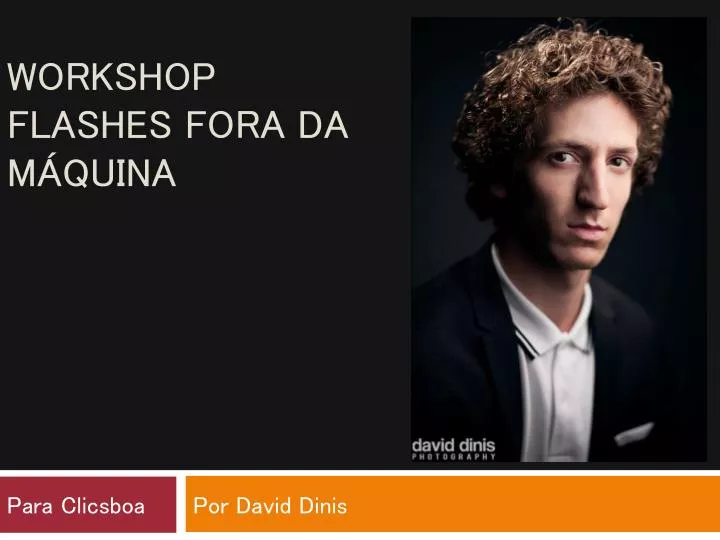 workshop flashes fora da m quina