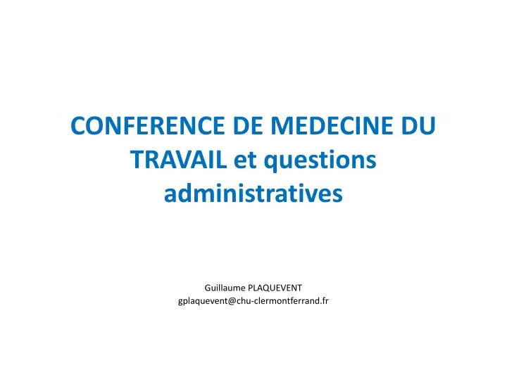 conference de medecine du travail et questions administratives