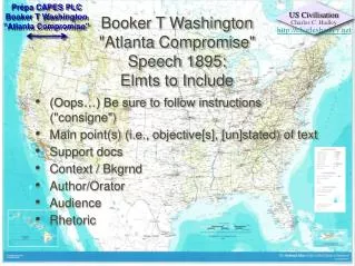 Booker T Washington &quot;Atlanta Compromise&quot; Speech 1895: Elmts to Include