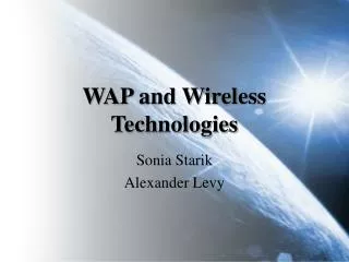WAP and Wireless Technologies