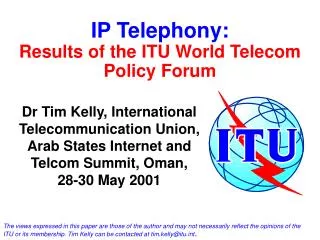 IP Telephony: Results of the ITU World Telecom Policy Forum
